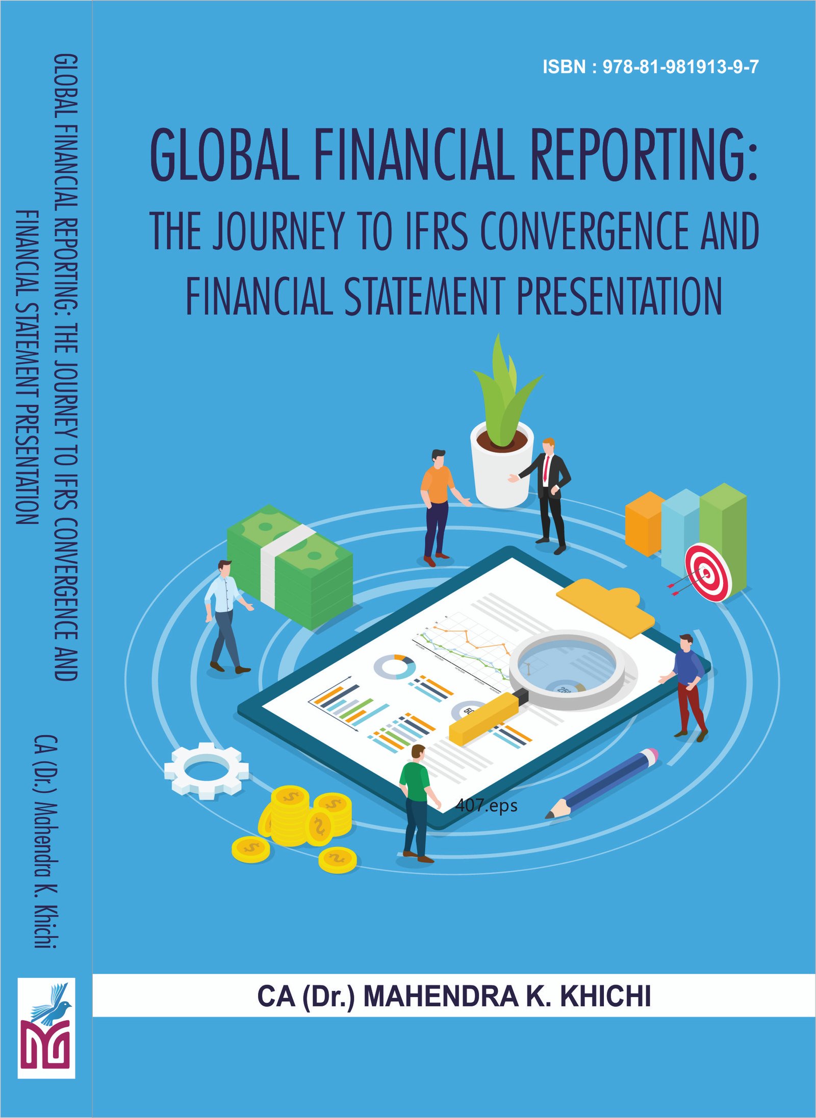 GLOBAL FINANCIAL REPORTING: THE JOURNEY TO IFRS CONVERGENCE AND FINANCIAL STATEMENT PRESENTATION