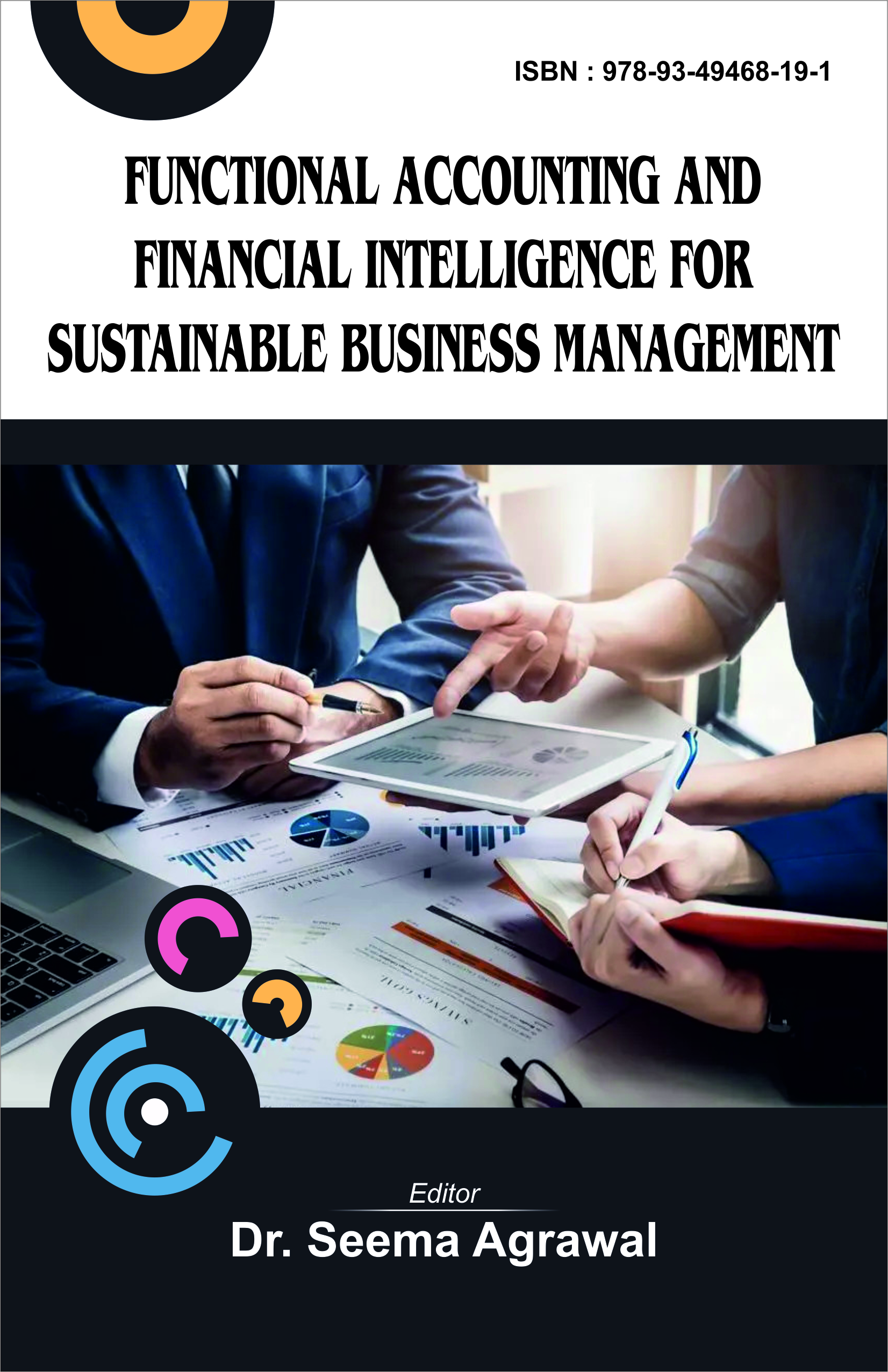 Functional Accounting and Financial Intelligence for  Sustainable Business Management (ISBN : 978-93-49468-19-1)