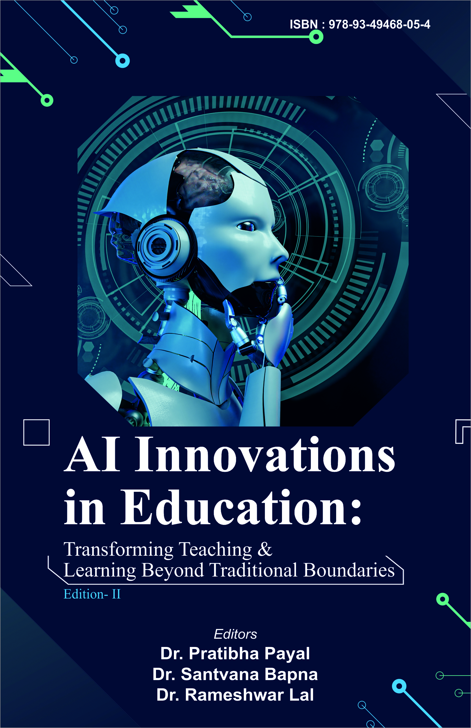 AI Innovations in Education: Transforming Teaching & Learning Beyond Traditional Boundaries (Edition-II) (ISBN : 978-93-49468-05-4)